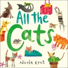 All the Cats - by Nicola Kent